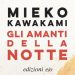 Gli amanti della notte, di Mieko Kawakami